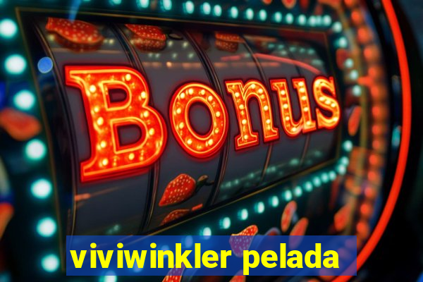 viviwinkler pelada